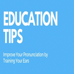 Improve Your Pronunciation by Training Your Ears