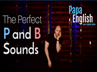 The Perfect P and B Sounds! Perfect English Pronunciation