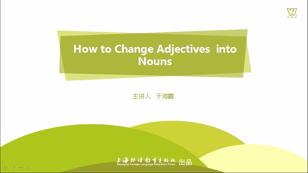 How to Change Adjectives into Nouns
