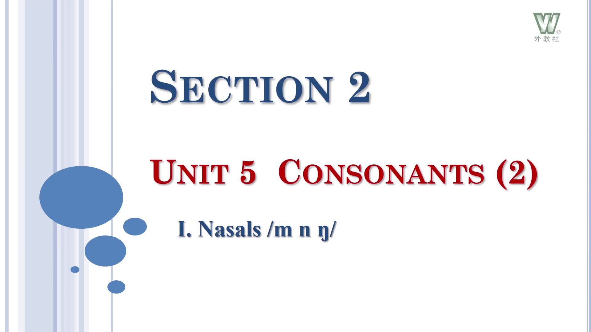 新世纪高等院校英语专业本科生系列（修订版）：语音教程（第2版）Unit 5 Part 1 Nasals