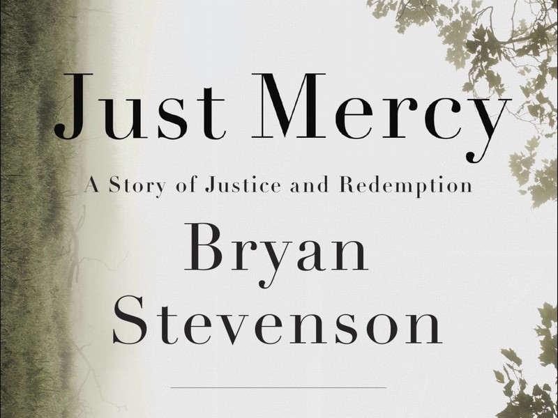 Book review: 'Just Mercy: A Story of Justice and Redemption' by Bryan Stevenson